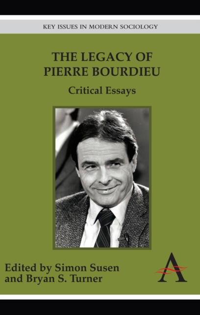 The Legacy of Pierre Bourdieu : Critical Essays, Hardback Book