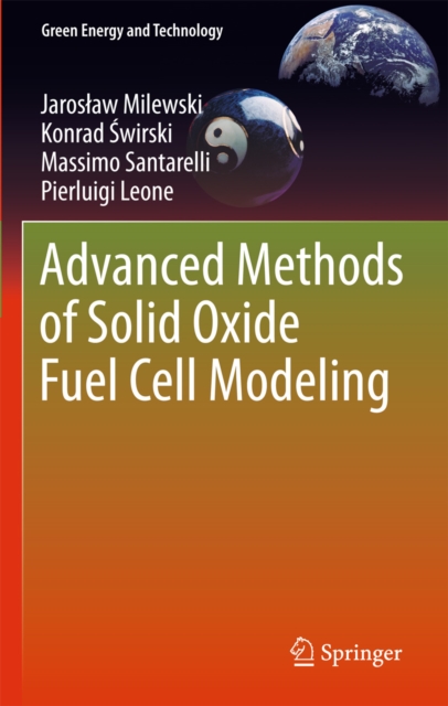 Advanced Methods of Solid Oxide Fuel Cell Modeling, PDF eBook