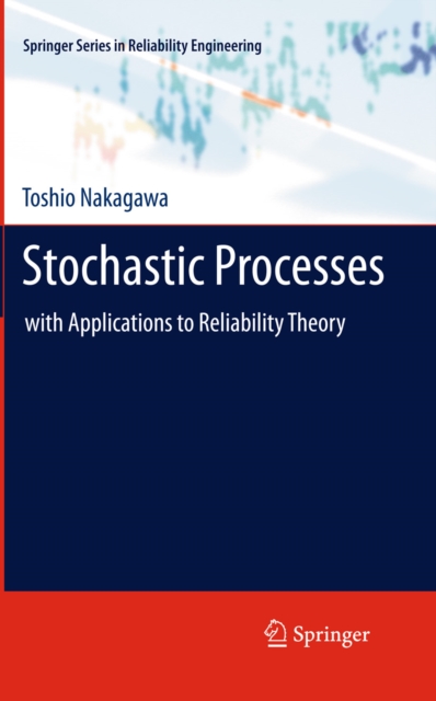 Stochastic Processes : with Applications to Reliability Theory, PDF eBook