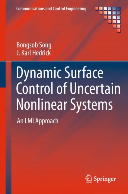 Dynamic Surface Control of Uncertain Nonlinear Systems : An LMI Approach, PDF eBook