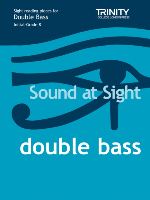 Sound At Sight Double Bass (Initial - Grade 8), Sheet music Book