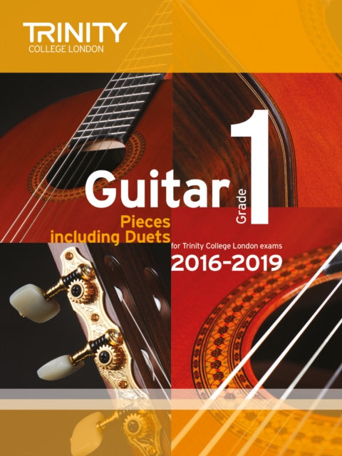 Trinity College London: Guitar Exam Pieces Grade 1 2016-2019, Sheet music Book