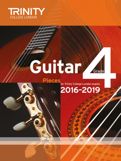 Trinity College London: Guitar Exam Pieces Grade 4 2016-2019, Sheet music Book
