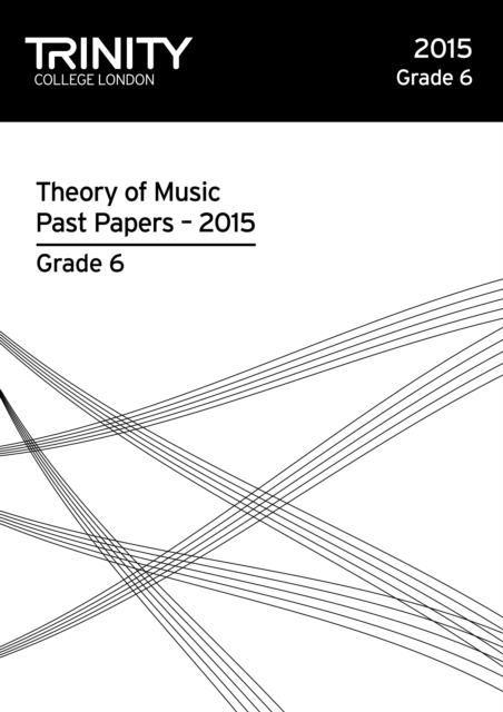Trinity College London Theory of Music Past Paper (2015) Grade 6, Paperback / softback Book