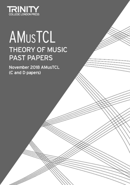 Trinity College London Theory of Music Past Papers (Nov 2018) AMusTCL, Paperback / softback Book