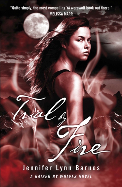 Raised by Wolves: Trial by Fire : Book 2, Paperback / softback Book