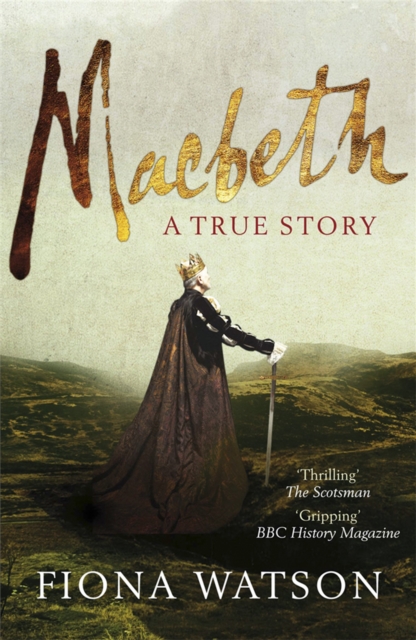 Macbeth : The True Story, Paperback / softback Book