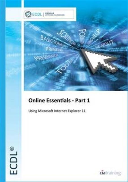 ECDL Online Essentials Part 1 Using Internet Explorer 11, Spiral bound Book