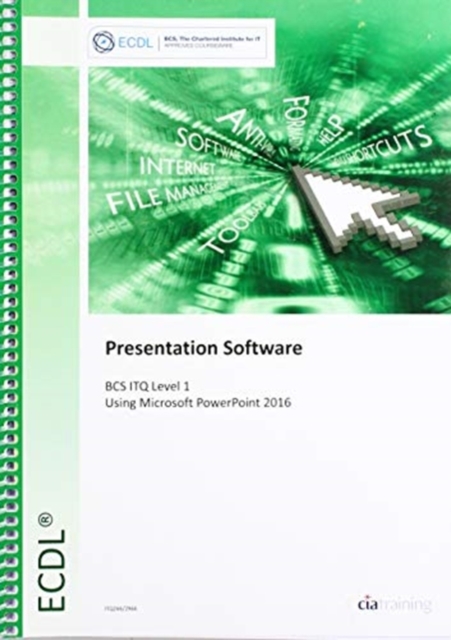 ECDL Presentation Software Using Powerpoint 2016 (BCS ITQ Level 1), Spiral bound Book
