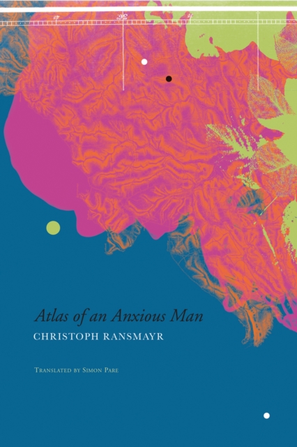 Atlas of an Anxious Man, Hardback Book