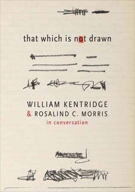 That Which Is Not Drawn : In Conversation, Paperback / softback Book