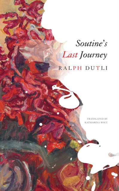 Soutine's Last Journey, Hardback Book
