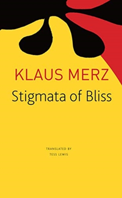 Stigmata of Bliss : Three Novellas, Paperback / softback Book