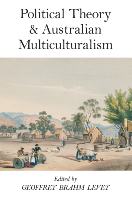 Political Theory and Australian Multiculturalism, EPUB eBook