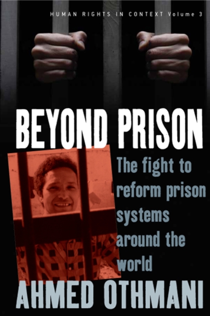 Beyond Prison : The Fight to Reform Prison Systems around the World, PDF eBook