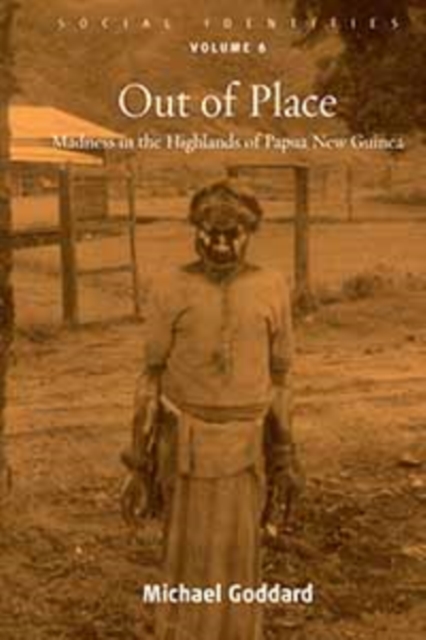 Out of Place : Madness in the Highlands of Papua New Guinea, PDF eBook
