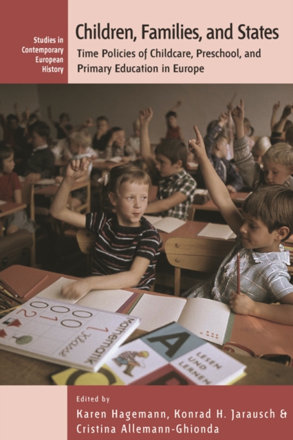Children, Families, and States : Time Policies of Childcare, Preschool, and Primary Education in Europe, EPUB eBook