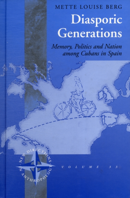 Diasporic Generations : Memory, Politics, and Nation among Cubans in Spain, Hardback Book