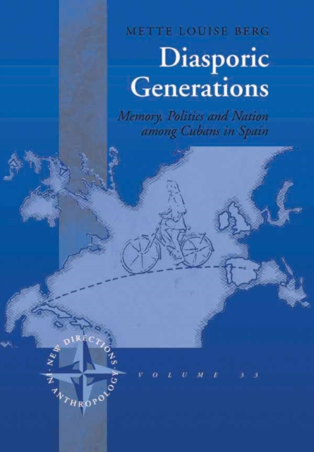 Diasporic Generations : Memory, Politics, and Nation among Cubans in Spain, PDF eBook