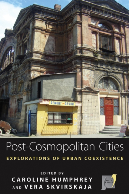 Post-cosmopolitan Cities : Explorations of Urban Coexistence, EPUB eBook
