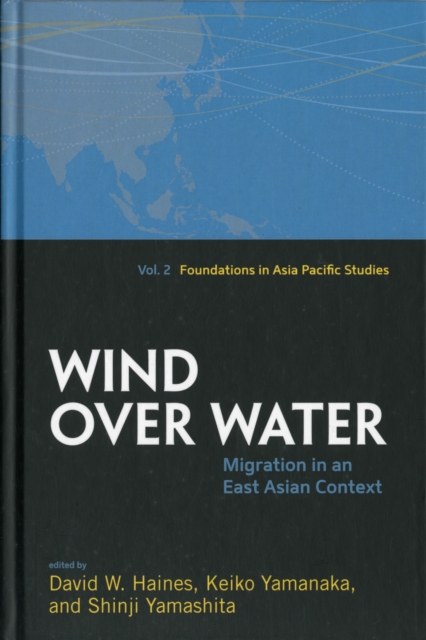 Wind Over Water : Migration in an East Asian Context, Hardback Book