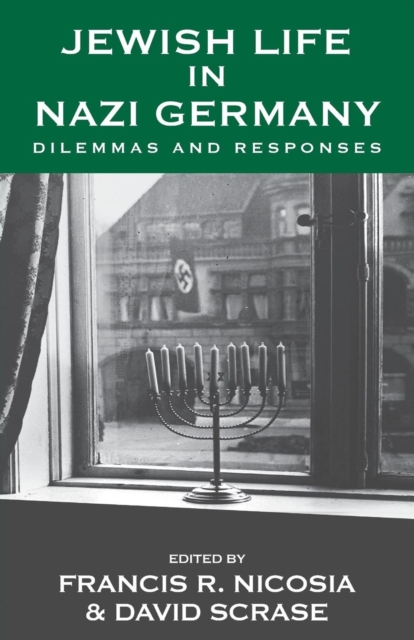 Jewish Life in Nazi Germany : Dilemmas and Responses, Paperback / softback Book