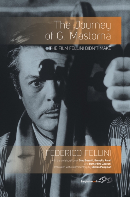 The Journey of G. Mastorna : The Film Fellini Didn't Make, EPUB eBook