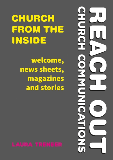 Church from the Inside : Welcome, news sheets, magazines and stories, Paperback / softback Book