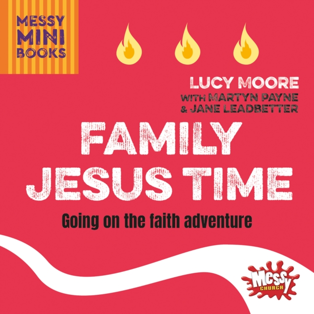 Family Jesus Time : Going on the faith adventure, Paperback / softback Book
