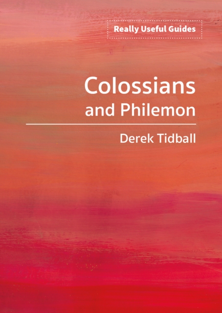 Really Useful Guides: Colossians and Philemon, Paperback / softback Book