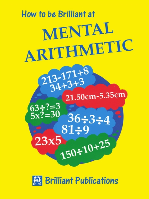 How to be Brilliant at Mental Arithmetic : How to be Brilliant at Mental Arithmetic, EPUB eBook