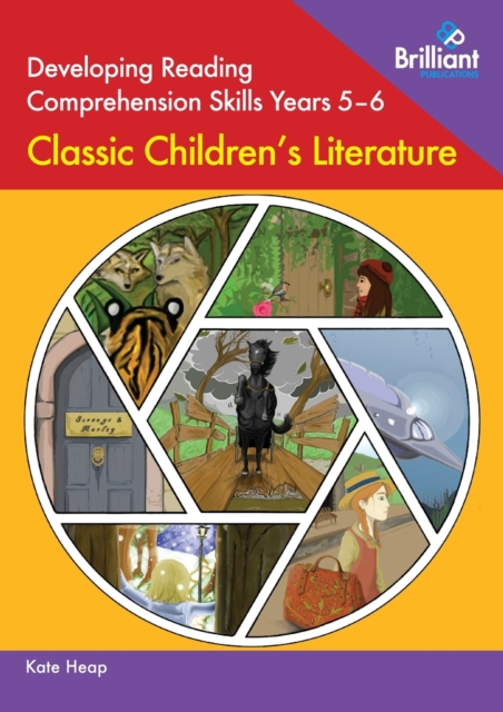 Developing Reading Comprehension Skills Years 5-6: Classic Children's Literature, Paperback / softback Book