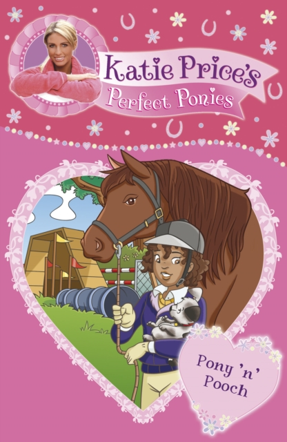 Katie Price's Perfect Ponies: Pony 'n' Pooch : Book 8, Paperback / softback Book