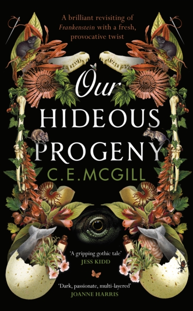 Our Hideous Progeny : A feminist retelling. A thrilling gothic adventure. Lose yourself in the darkly brilliant read of the year, Hardback Book