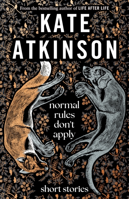 Normal Rules Don't Apply : A dazzling collection of short stories from the bestselling author of Life After Life, Hardback Book