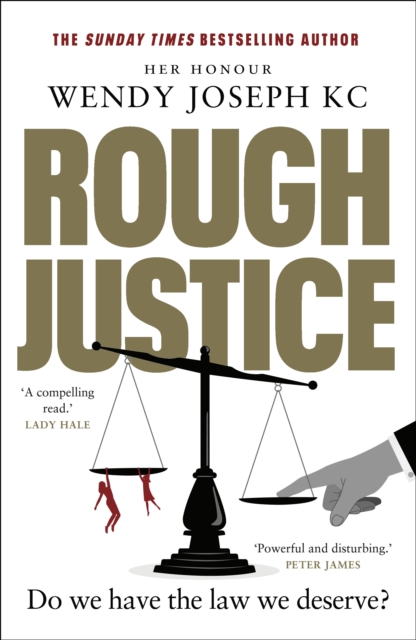 Rough Justice : Do we have the law we deserve?, Hardback Book