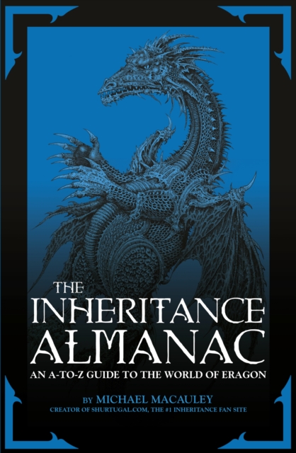 The Inheritance Almanac : An A to Z Guide to the World of Eragon, Paperback / softback Book