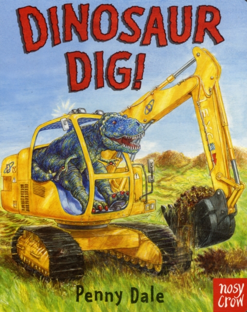 Dinosaur Dig!, Board book Book
