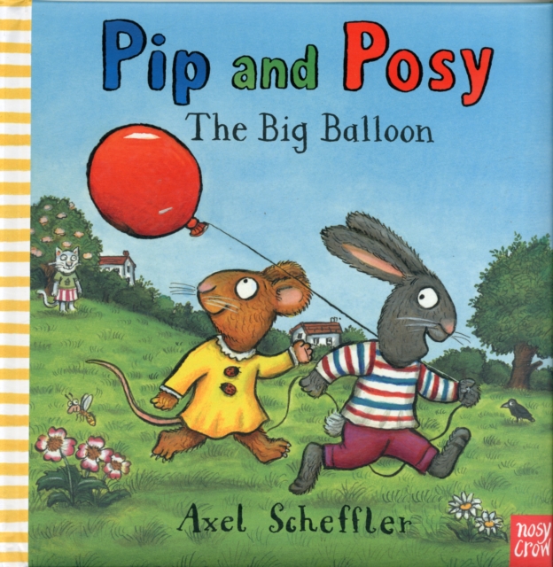 Pip and Posy: The Big Balloon, Hardback Book