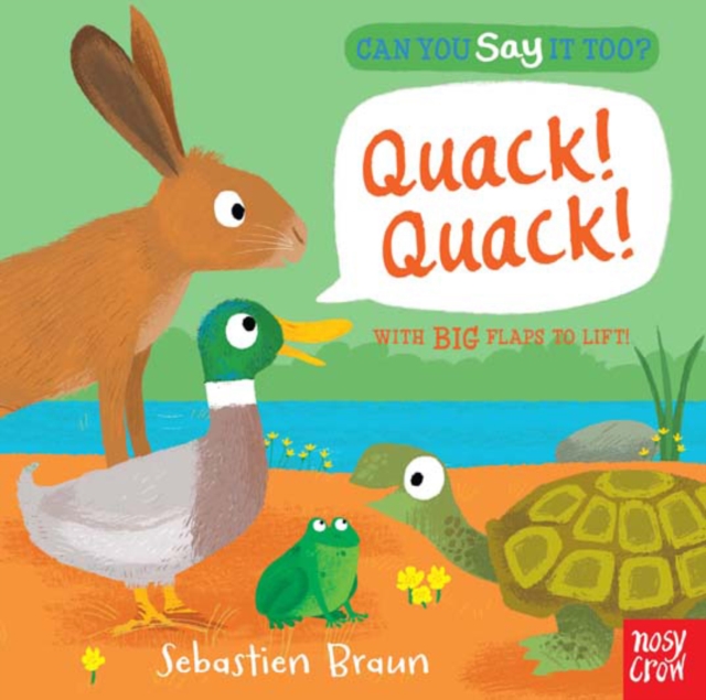 Can You Say It Too? Quack! Quack!, Board book Book