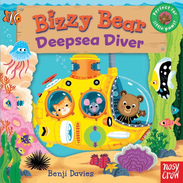 Bizzy Bear: Deepsea Diver, Board book Book