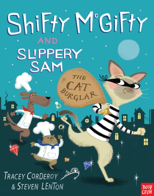 Shifty McGifty and Slippery Sam: The Cat Burglar, Paperback / softback Book