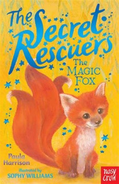 The Secret Rescuers: The Magic Fox, Paperback / softback Book
