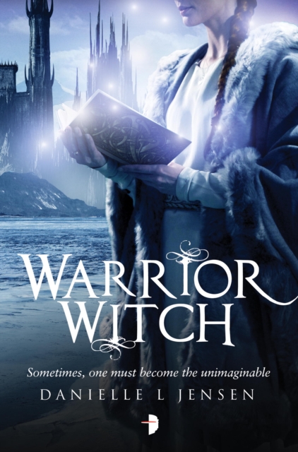 Warrior Witch : Malediction Trilogy Book Three, EPUB eBook