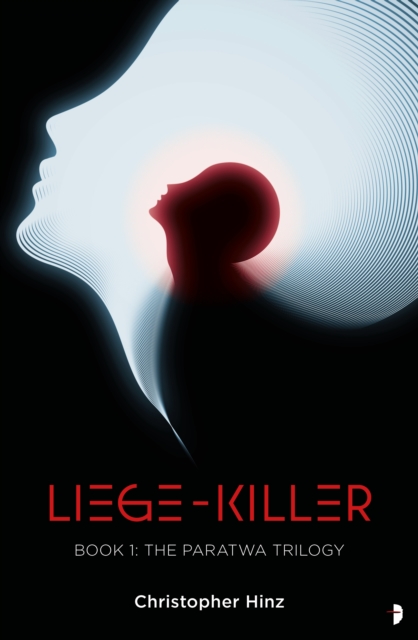 Liege Killer : The Paratwa Saga, Book I, Paperback / softback Book