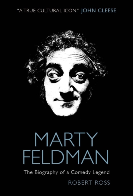 Marty Feldman: The Biography of a Comedy Legend, Hardback Book