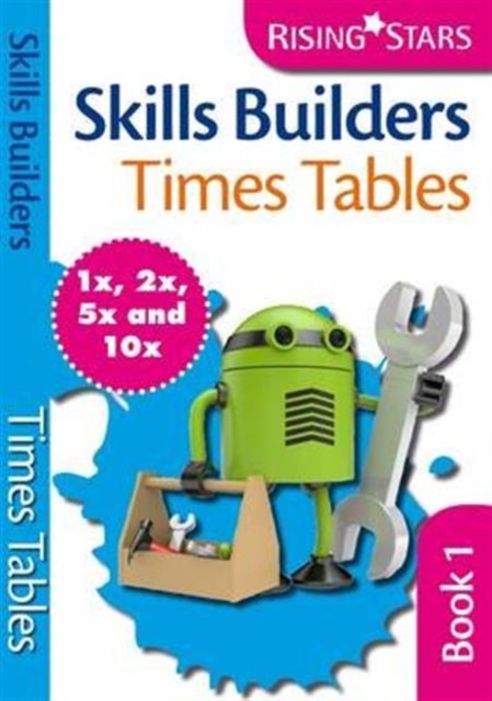 Skills Builders Times Tables 1x 2x 5x 10x, Paperback / softback Book