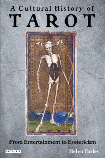 A Cultural History of Tarot : From Entertainment to Esotericism, PDF eBook