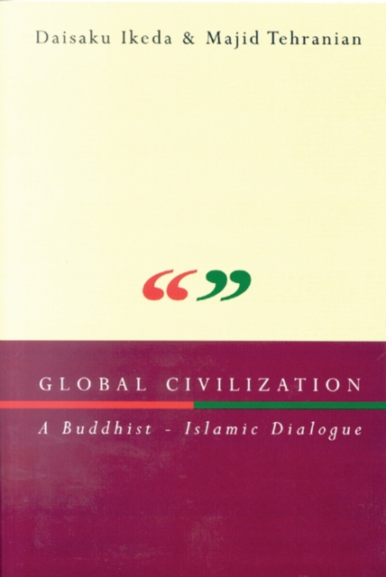 Global Civilization : A Buddhist-Islamic Dialogue, PDF eBook