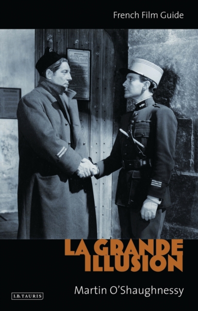La Grande Illusion : French Film Guide, PDF eBook